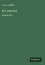 James De Mille: Lost in the Fog, Buch