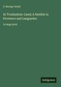 S. Baring-Gould: In Troubadour-Land; A Ramble in Provence and Languedoc, Buch