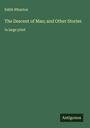 Edith Wharton: The Descent of Man; and Other Stories, Buch
