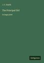 J. C. Snaith: The Principal Girl, Buch