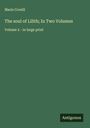Marie Corelli: The soul of Lilith; In Two Volumes, Buch