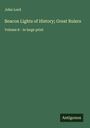 John Lord: Beacon Lights of History; Great Rulers, Buch