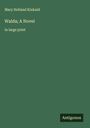 Mary Holland Kinkaid: Walda; A Novel, Buch