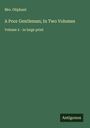 Oliphant: A Poor Gentleman; In Two Volumes, Buch