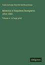 Louis Antoine Fauvelet De Bourrienne: Memoirs of Napoleon Bonaparte; 1814-1821, Buch