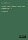 Robert F. Pennell: Ancient Rome; From the earliest times down to 476 A. D, Buch