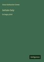 Anna Katharine Green: Initials Only, Buch