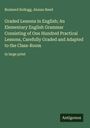 Brainerd Kellogg: Graded Lessons in English; An Elementary English Grammar Consisting of One Hundred Practical Lessons, Carefully Graded and Adapted to the Class-Room, Buch