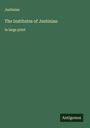 Justinian: The Institutes of Justinian, Buch