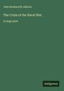 John Rushworth Jellicoe: The Crisis of the Naval War, Buch