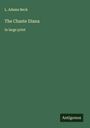 L. Adams Beck: The Chaste Diana, Buch