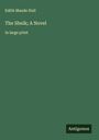 Edith Maude Hull: The Sheik; A Novel, Buch