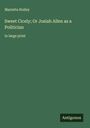 Marietta Holley: Sweet Cicely; Or Josiah Allen as a Politician, Buch