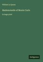 William Le Queux: Mademoiselle of Monte Carlo, Buch