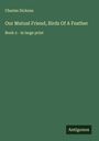 Charles Dickens: Our Mutual Friend, Birds Of A Feather, Buch