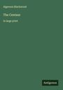 Algernon Blackwood: The Centaur, Buch