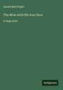 Harold Bell Wright: The Mine with the Iron Door, Buch