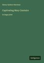 Henry Sydnor Harrison: Captivating Mary Carstairs, Buch
