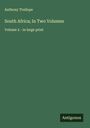 Anthony Trollope: South Africa; In Two Volumes, Buch