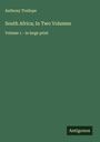 Anthony Trollope: South Africa; In Two Volumes, Buch