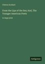 Clinton Scollard: From the Lips of the Sea; And, The Younger American Poets, Buch