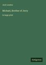 Jack London: Michael, Brother of Jerry, Buch