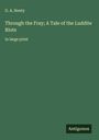G. A. Henty: Through the Fray; A Tale of the Luddite Riots, Buch