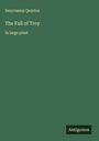 Smyrnaeus Quintus: The Fall of Troy, Buch