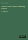 Howard Pyle: The Story of the Grail and the Passing of Arthur, Buch