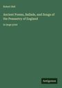 Robert Bell: Ancient Poems, Ballads, and Songs of the Peasantry of England, Buch