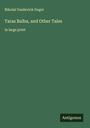 Nikolai Vasilevich Gogol: Taras Bulba, and Other Tales, Buch