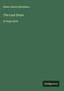 Henry Seton Merriman: The Last Hope, Buch