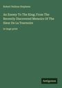 Robert Neilson Stephens: An Enemy To The King; From The Recently Discovered Memoirs Of The Sieur De La Tournoire, Buch