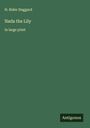 H. Rider Haggard: Nada the Lily, Buch