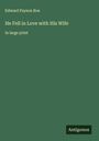 Edward Payson Roe: He Fell in Love with His Wife, Buch