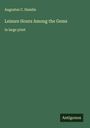 Augustus C. Hamlin: Leisure Hours Among the Gems, Buch