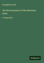 Evangeline Booth: The War Romance of the Salvation Army, Buch