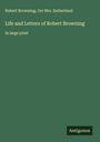 Robert Browning: Life and Letters of Robert Browning, Buch