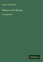 Harry Leon Wilson: Merton of the Movies, Buch