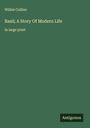 Wilkie Collins: Basil; A Story Of Modern Life, Buch