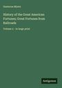 Gustavus Myers: History of the Great American Fortunes; Great Fortunes from Railroads, Buch