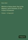 Henry Hunt: Memoirs of Henry Hunt, Esq; In His Majesty's Jail At Ilchester, In The County Of Somerset, Buch