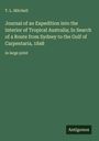 T. L. Mitchell: Journal of an Expedition into the Interior of Tropical Australia; In Search of a Route from Sydney to the Gulf of Carpentaria, 1848, Buch