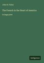 John H. Finley: The French in the Heart of America, Buch