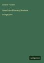 Leon H. Vincent: American Literary Masters, Buch