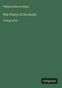 William Gilmore Simms: War Poetry of the South, Buch