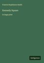 Francis Hopkinson Smith: Kennedy Square, Buch
