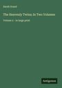 Sarah Grand: The Heavenly Twins; In Two Volumes, Buch