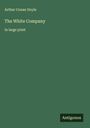 Sir Arthur Conan Doyle: The White Company, Buch