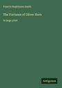 Francis Hopkinson Smith: The Fortunes of Oliver Horn, Buch
